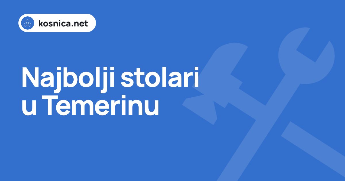 Stolar Temerin - Top 8 u okolini